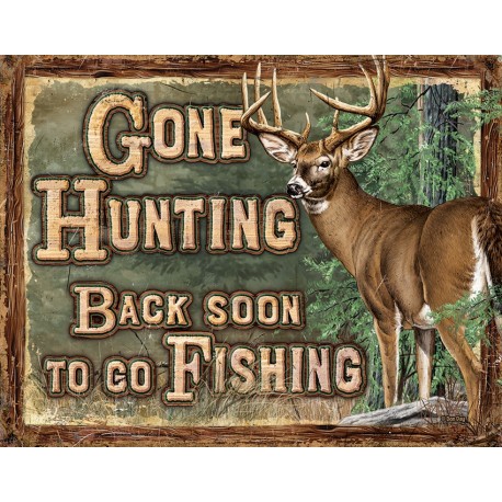 Plaque déco chasse Gone Hunting TIN SIGNS - 1