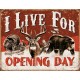 Plaque déco Live For Opening Day TIN SIGNS - 1