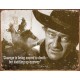 Plaque déco John Wayne Courage TIN SIGNS - 1