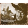 Plaque déco John Wayne Courage TIN SIGNS - 1