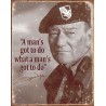 Plaque déco John Wayne Mans Gotta Do TIN SIGNS - 1